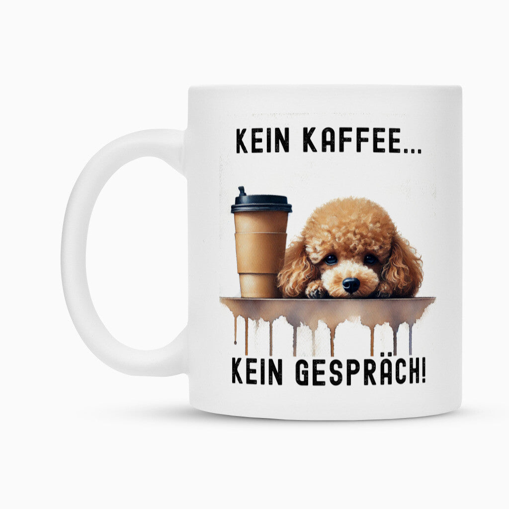 Tasse "Zwergpudel - Kein Kaffee..." – hunde-shirt.de