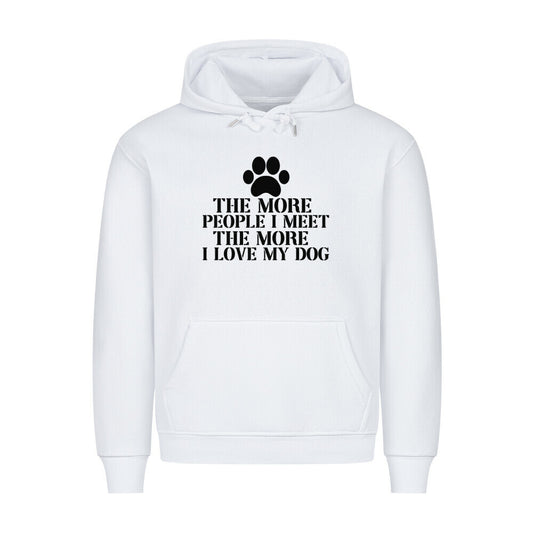 Premium Hoodie "More People..." Weiß – hunde-shirt.de