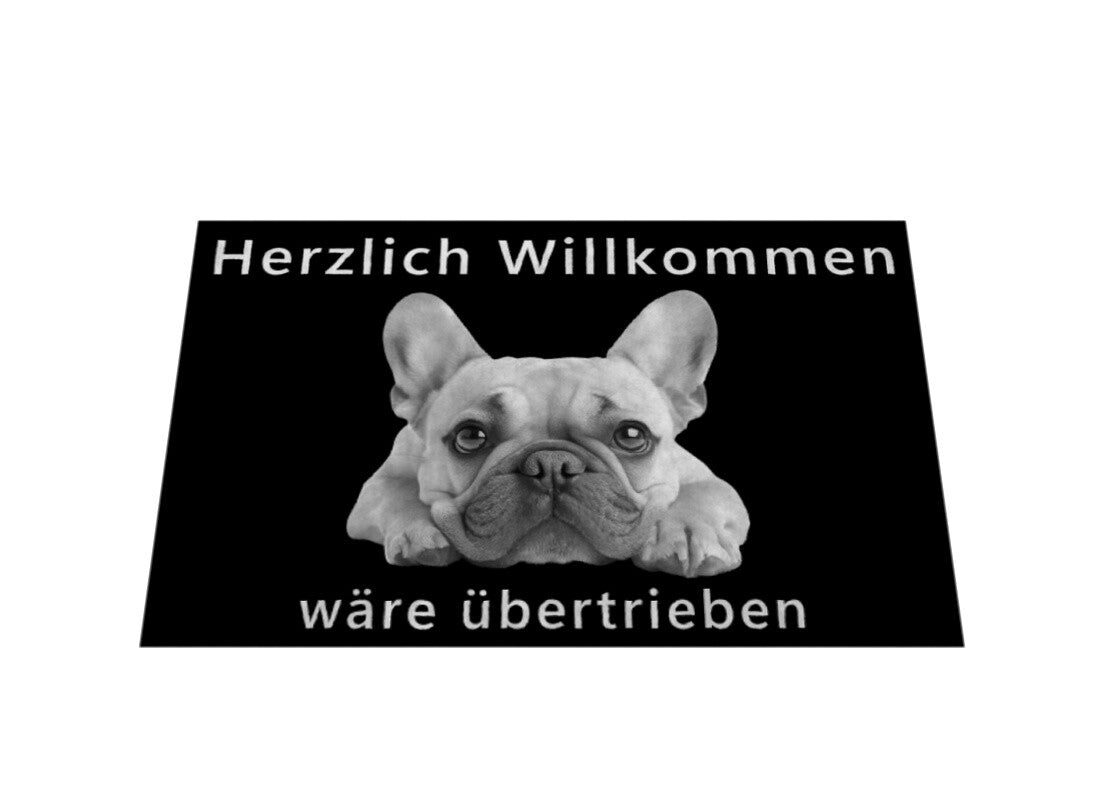 Fußmatte "Frenchie - Übertrieben..." – hunde-shirt.de