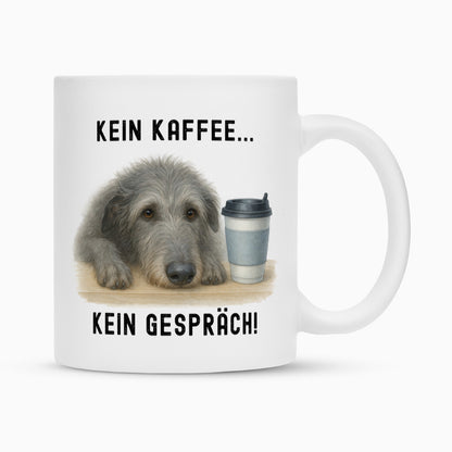 Tasse "Deerhound - Kein Kaffee..." Weiß – hunde-shirt.de
