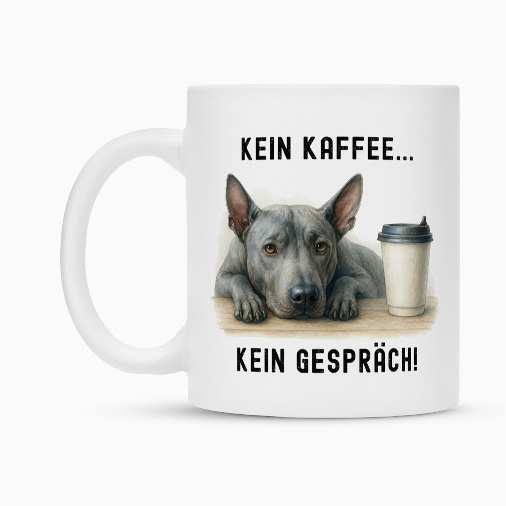 Tasse "Thai Ridgeback - Kein Kaffee..." Weiß – hunde-shirt.de