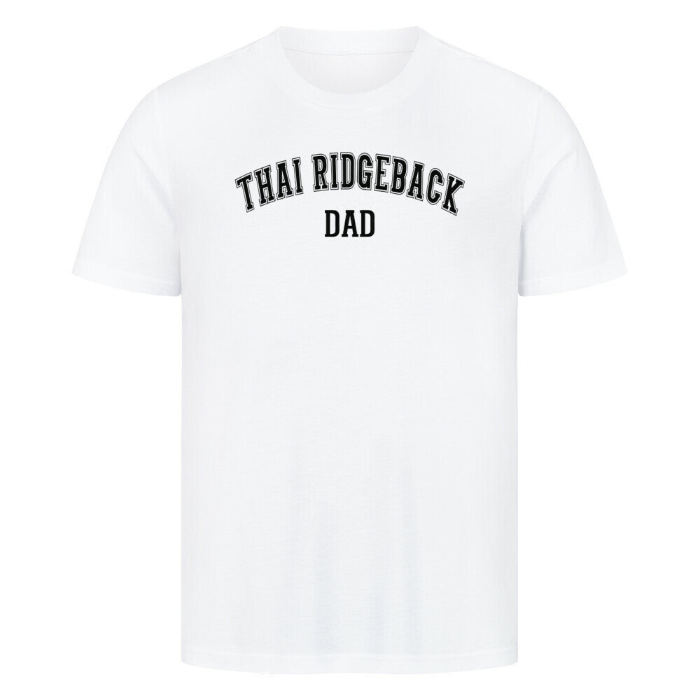 Premium T-Shirt "Thai Ridgeback - DAD" Weiß – hunde-shirt.de