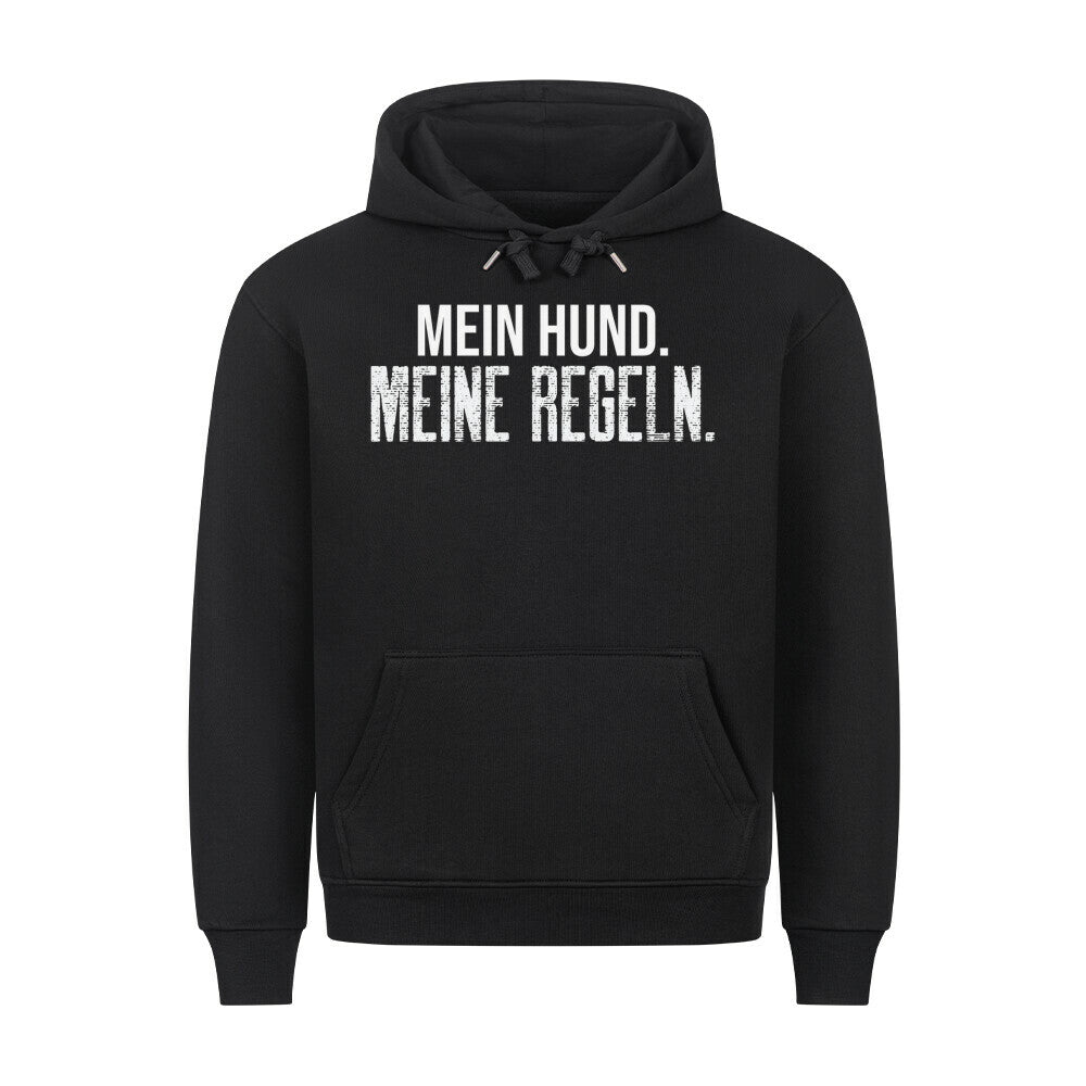 Mein Hund. Meine Regeln. | Statement Hoodie für Hundemenschen Schwarz – hunde-shirt.de