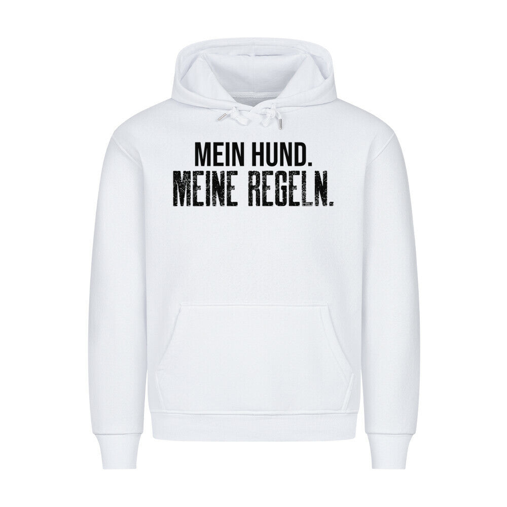 Mein Hund. Meine Regeln. | Statement Hoodie für Hundemenschen Weiß – hunde-shirt.de