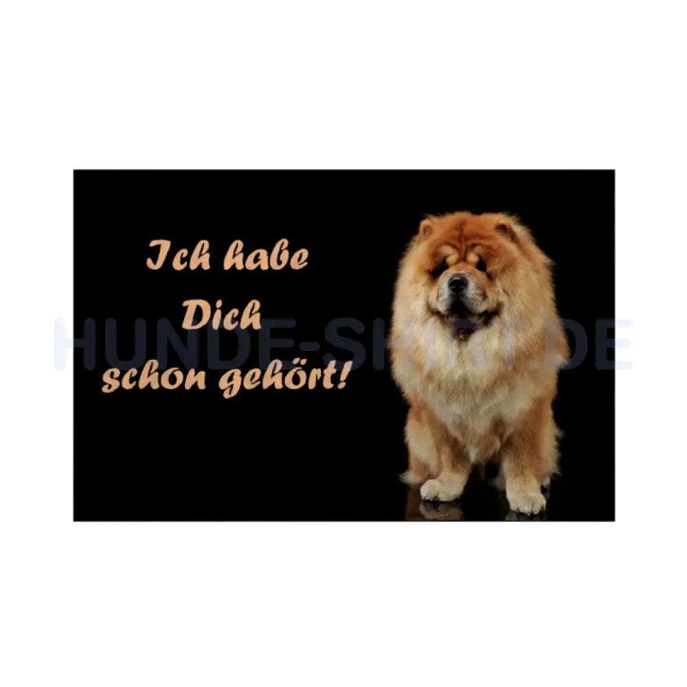 Fußmatte "Chow-Chow - Ich habe Dich schon gehört!" Weiß – hunde-shirt.de