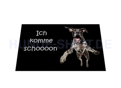 Fußmatte "Dogge - Ich komme schoooon" – hunde-shirt.de