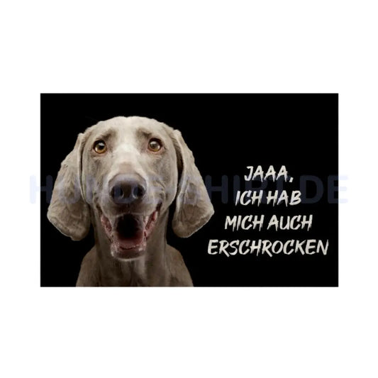 Fußmatte "Weimaraner ... erschrocken" Weiß – hunde-shirt.de