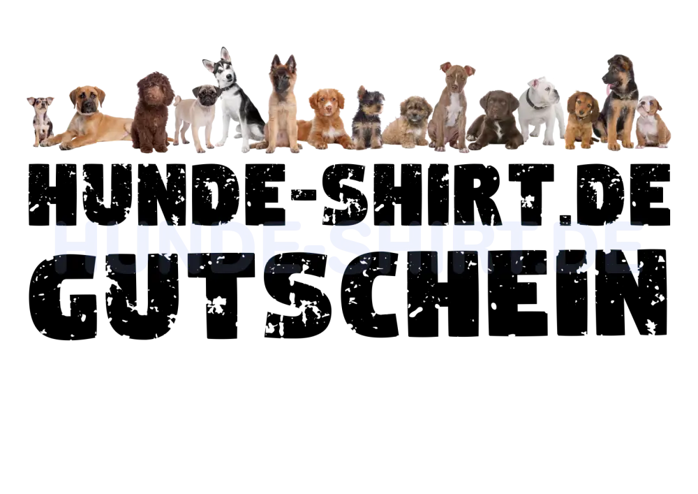 HUNDE-SHIRT.DE Geschenkgutschein – hunde-shirt.de