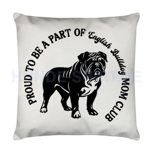 Kissen "English Bulldog - MOM CLUB" Weiß – hunde-shirt.de