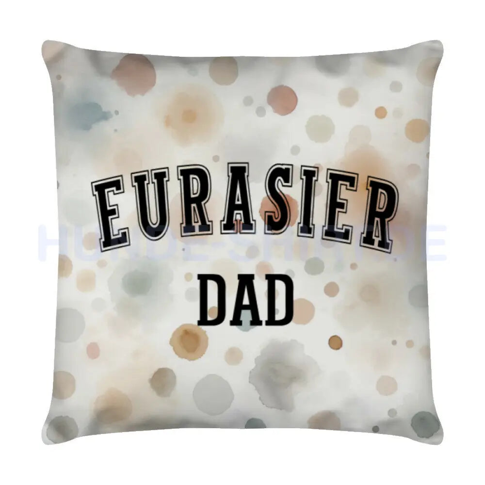 Kissen "Eurasier - DAD" Weiß – hunde-shirt.de