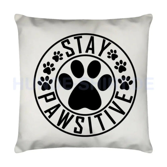 Kissen "Stay Pawsitive" Weiß – hunde-shirt.de