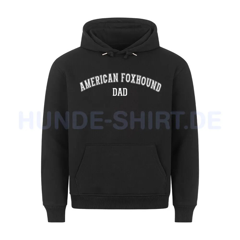 Premium Hoodie "American Foxhound - DAD" Schwarz – hunde-shirt.de