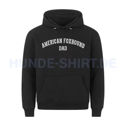 Premium Hoodie "American Foxhound - DAD" Schwarz – hunde-shirt.de