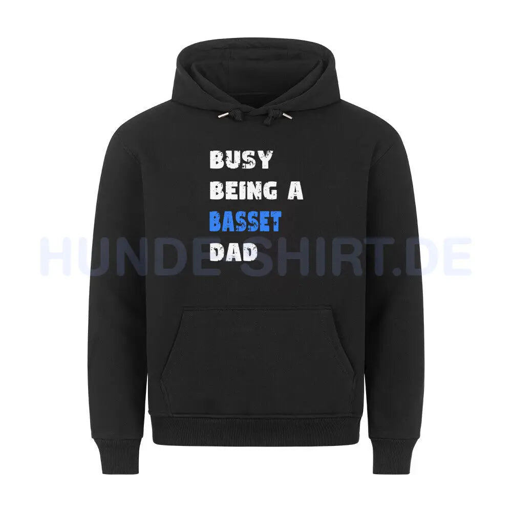 Premium Hoodie "Basset - Busy DAD" Schwarz – hunde-shirt.de