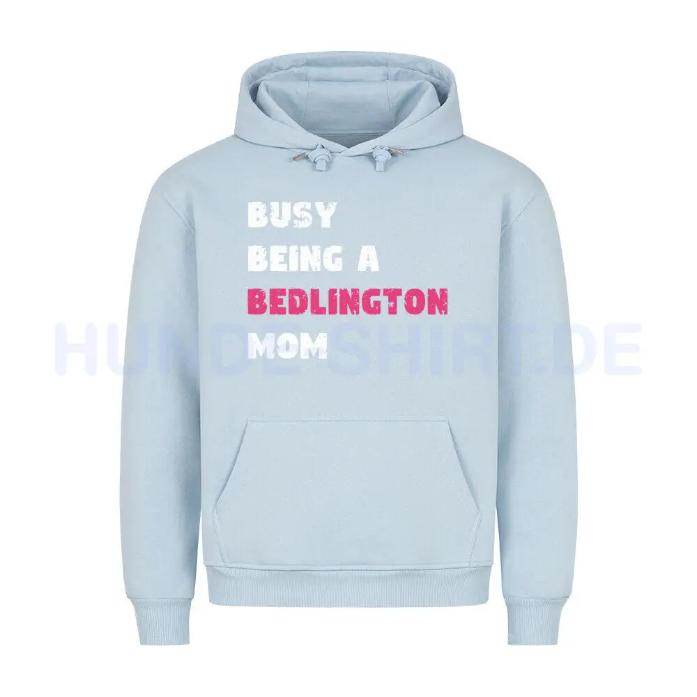 Premium Hoodie "Bedlington Terrier - Busy MOM" Babyblau – hunde-shirt.de