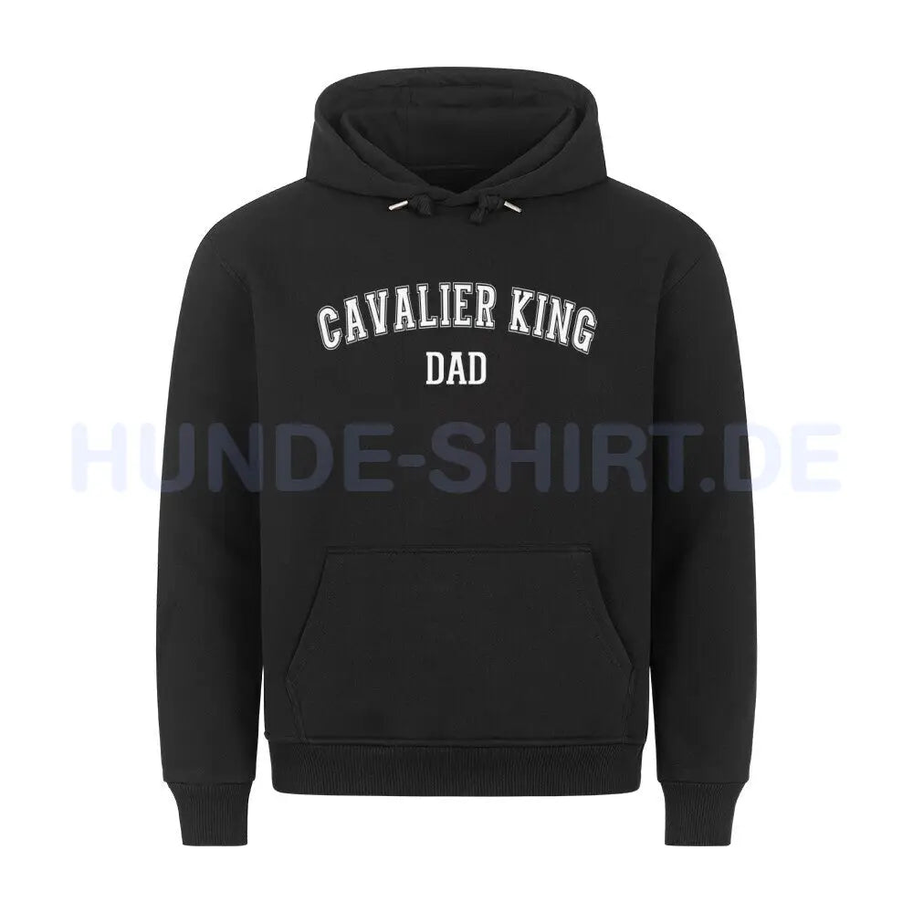 Premium Hoodie "Cavalier King Charles - DAD" Schwarz – hunde-shirt.de