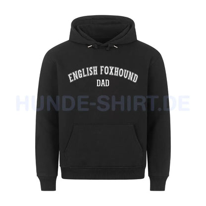 Premium Hoodie "English Foxhound - DAD" Schwarz – hunde-shirt.de