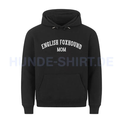 Premium Hoodie "English Foxhound - MOM" Schwarz – hunde-shirt.de