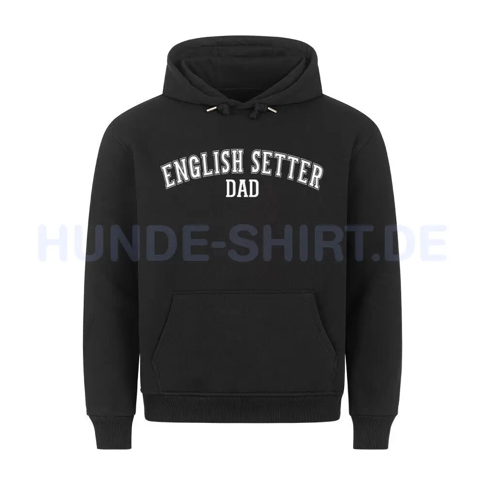 Premium Hoodie "English Setter - DAD" Schwarz – hunde-shirt.de