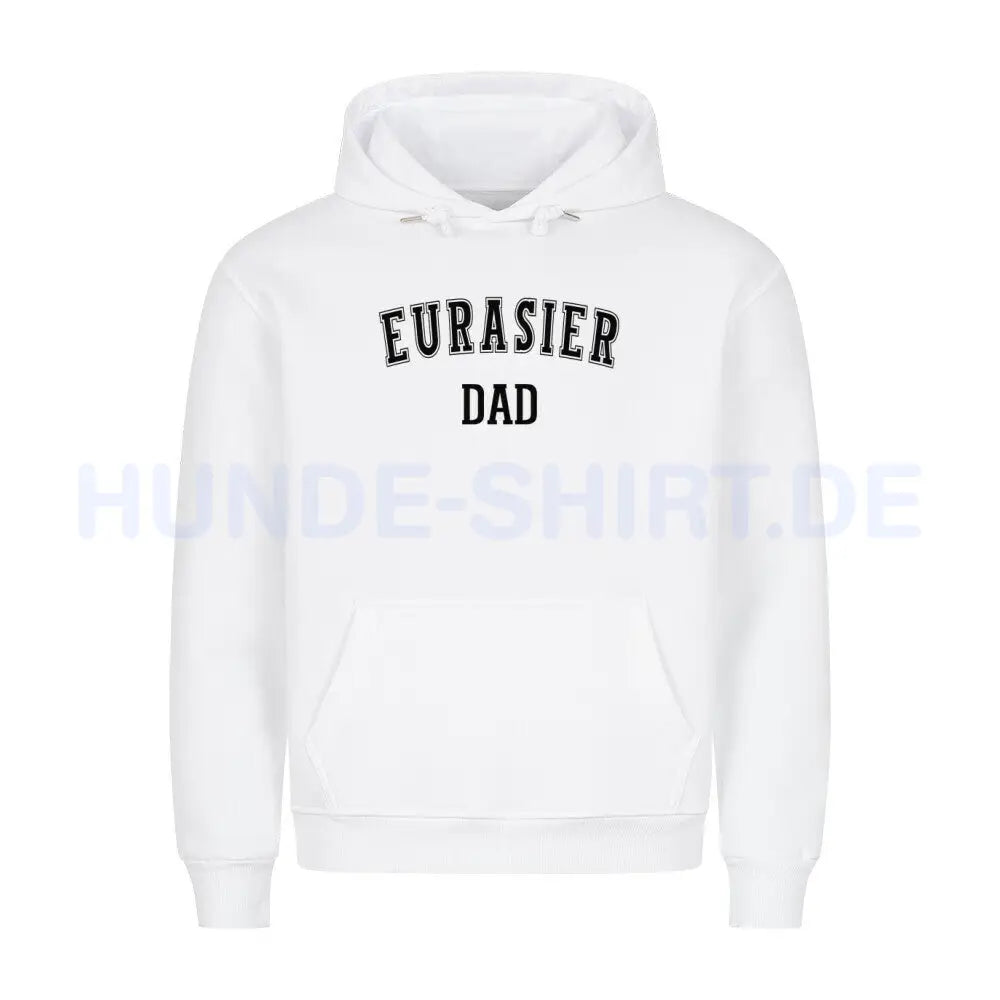 Premium Hoodie "Eurasier - DAD" Weiß – hunde-shirt.de