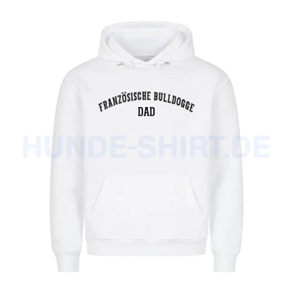 Premium Hoodie "Französische Bulldogge - DAD" Weiß – hunde-shirt.de