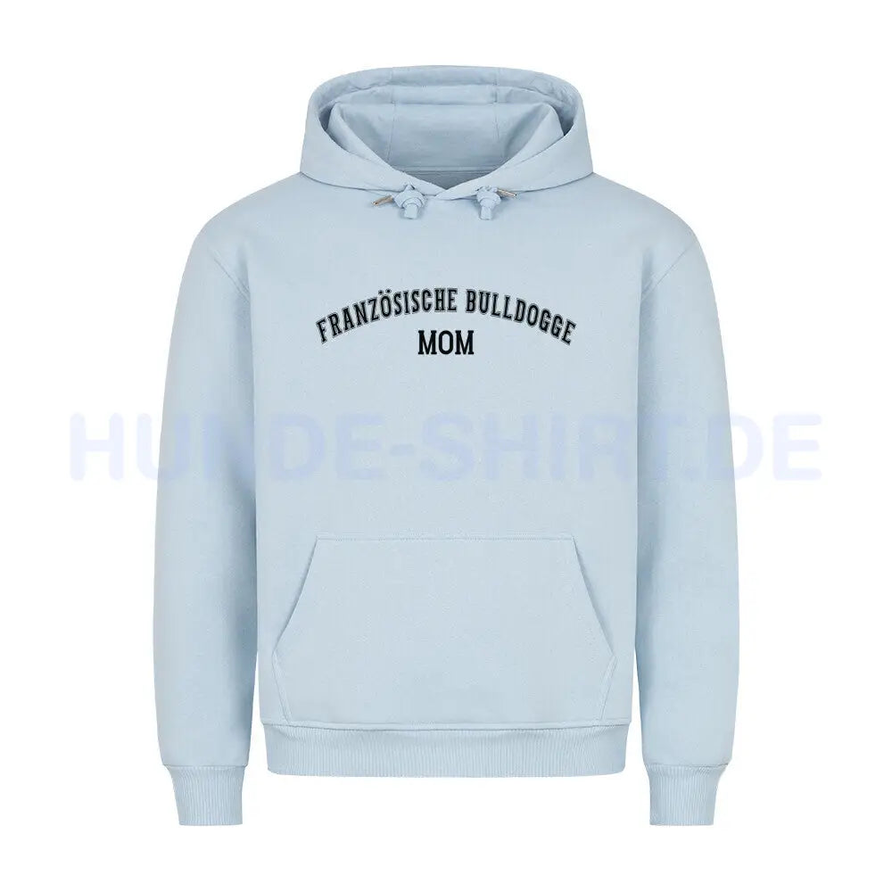 Premium Hoodie "Französische Bulldogge - MOM" Babyblau – hunde-shirt.de