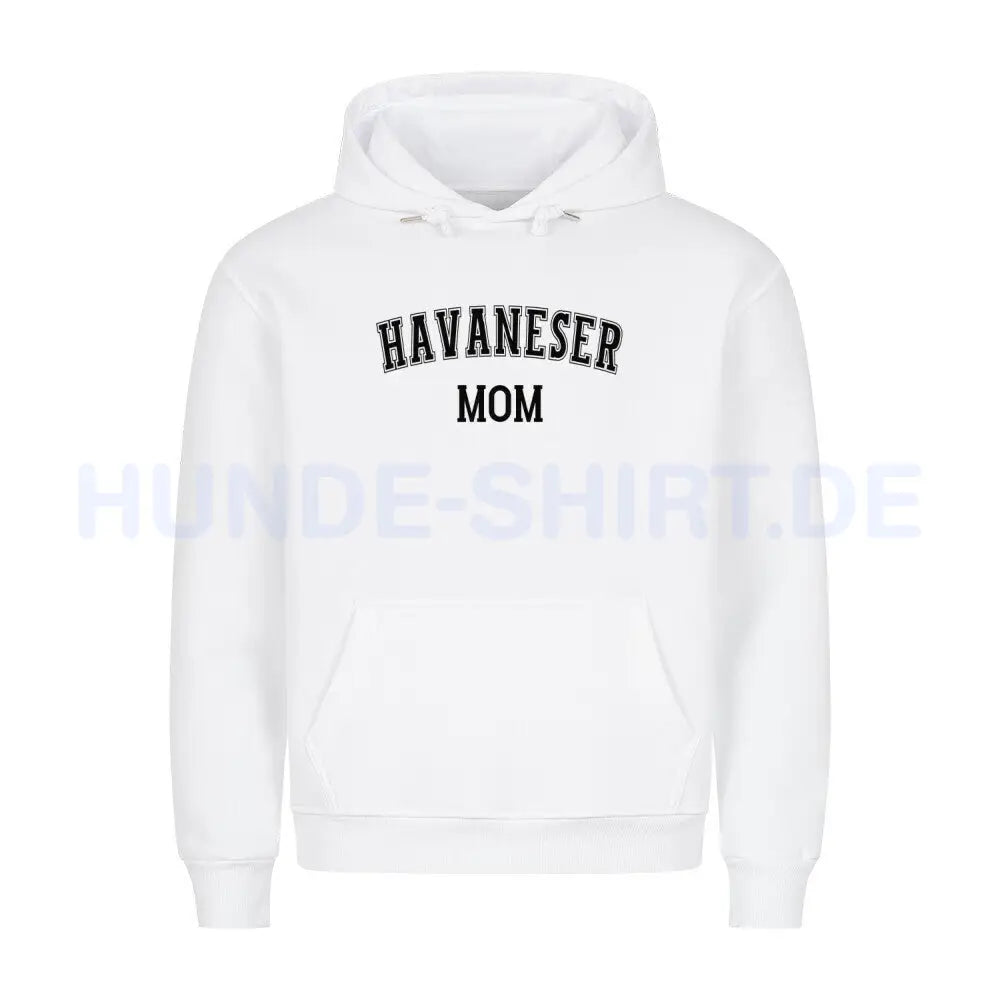 Premium Hoodie "Havaneser - MOM" Weiß – hunde-shirt.de