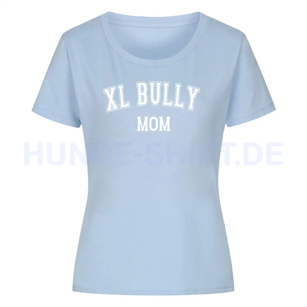 Premium Organic Damen-Shirt "Bully XL - MOM" Sky Blue – hunde-shirt.de