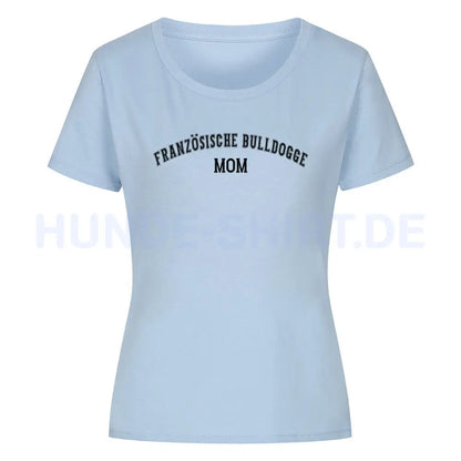 Premium Organic Damen-Shirt "Französische Bulldogge - MOM" Sky Blue – hunde-shirt.de