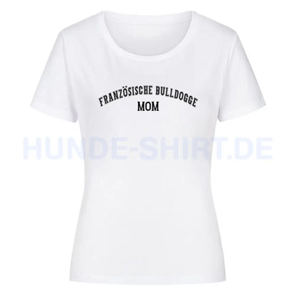 Premium Organic Damen-Shirt "Französische Bulldogge - MOM" Weiß – hunde-shirt.de