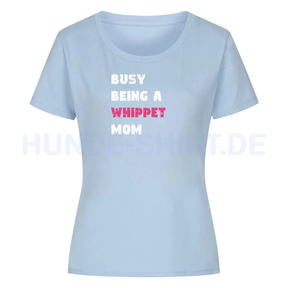 Premium Organic Damen-Shirt "Whippet - Busy MOM" Sky Blue – hunde-shirt.de