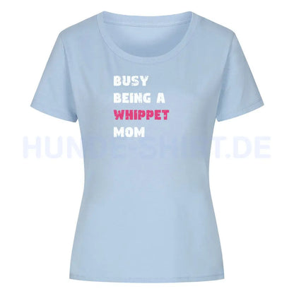 Premium Organic Damen-Shirt "Whippet - Busy MOM" Sky Blue – hunde-shirt.de