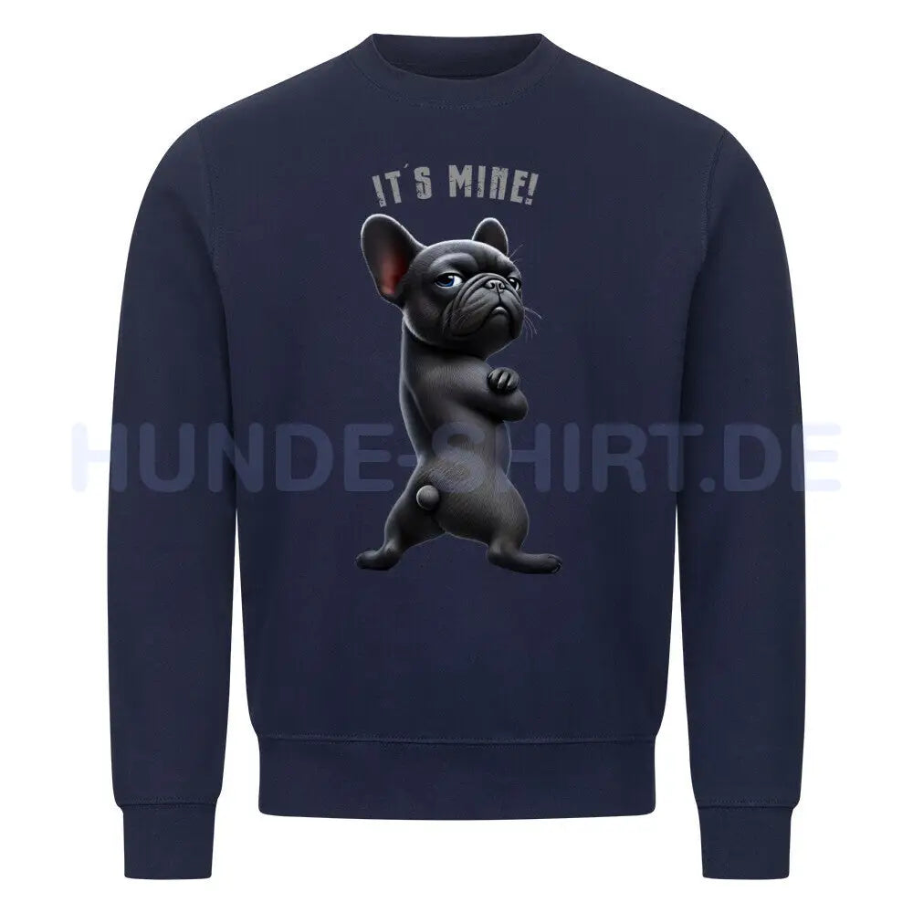 Premium Sweatshirt "Französische Bulldogge - It´s mine!" Navy Blue – hunde-shirt.de