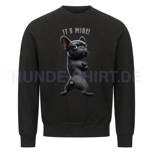 Premium Sweatshirt "Französische Bulldogge - It´s mine!" Schwarz – hunde-shirt.de