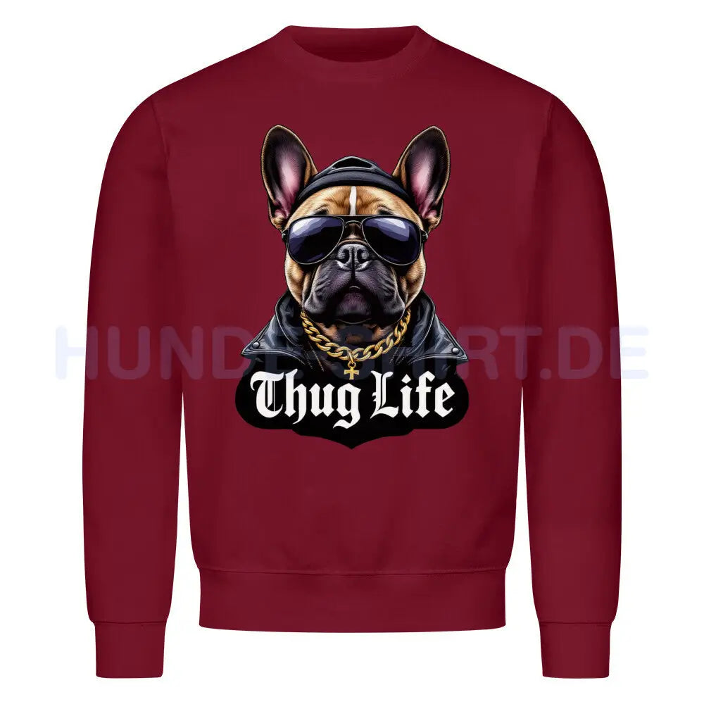 Premium Sweatshirt "Frenchie - Thug Life" Burgunder – hunde-shirt.de