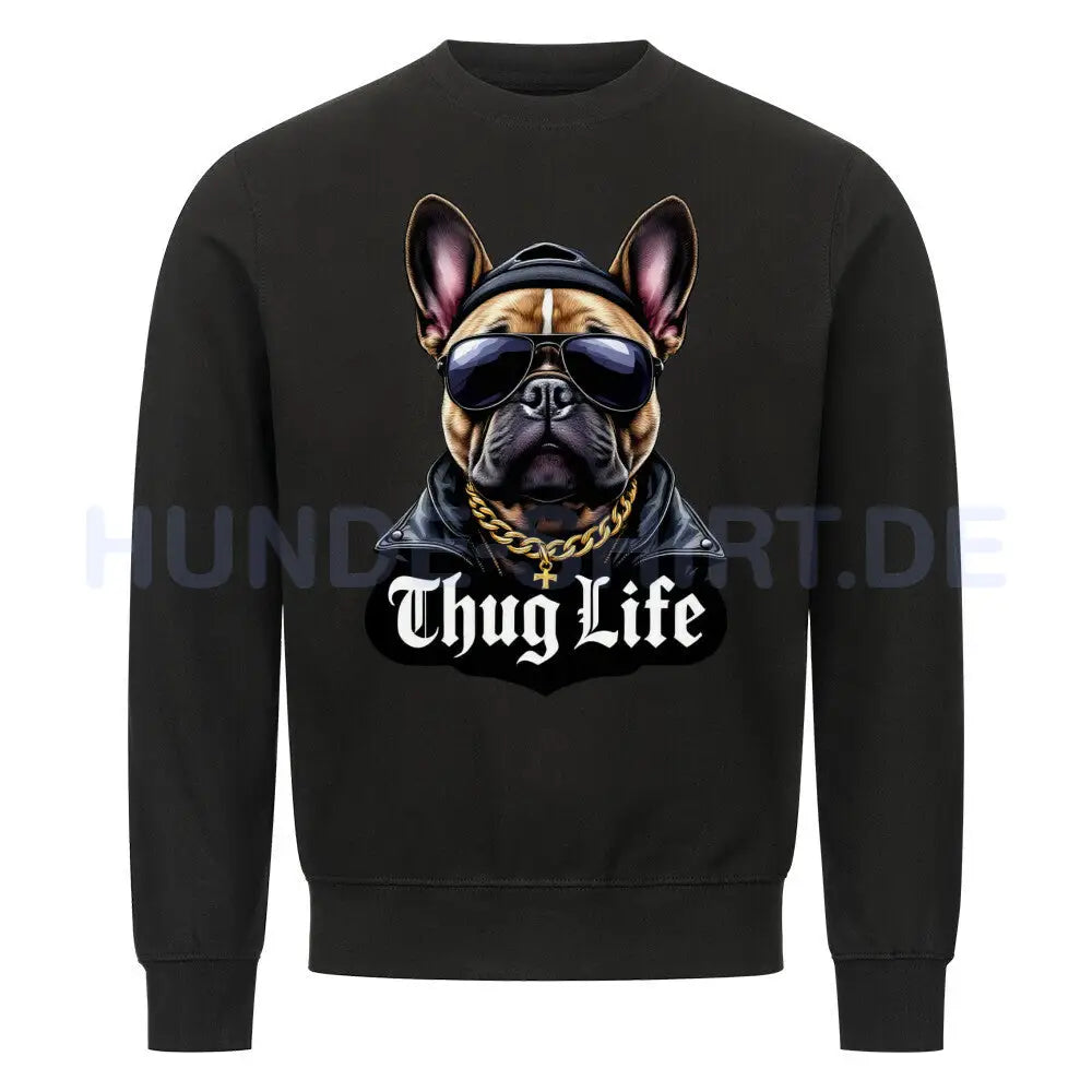 Premium Sweatshirt "Frenchie - Thug Life" Schwarz – hunde-shirt.de