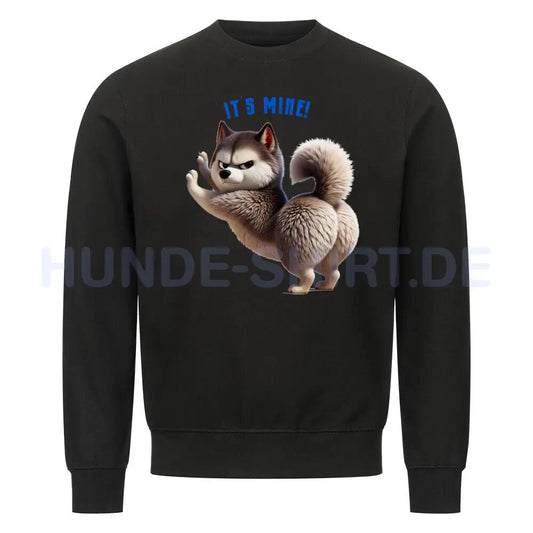 Premium Sweatshirt "Husky - It´s mine" Schwarz – hunde-shirt.de