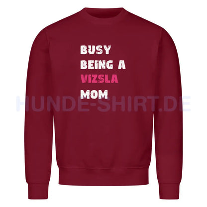 Premium Sweatshirt "Vizsla - Busy MOM" Burgunder – hunde-shirt.de