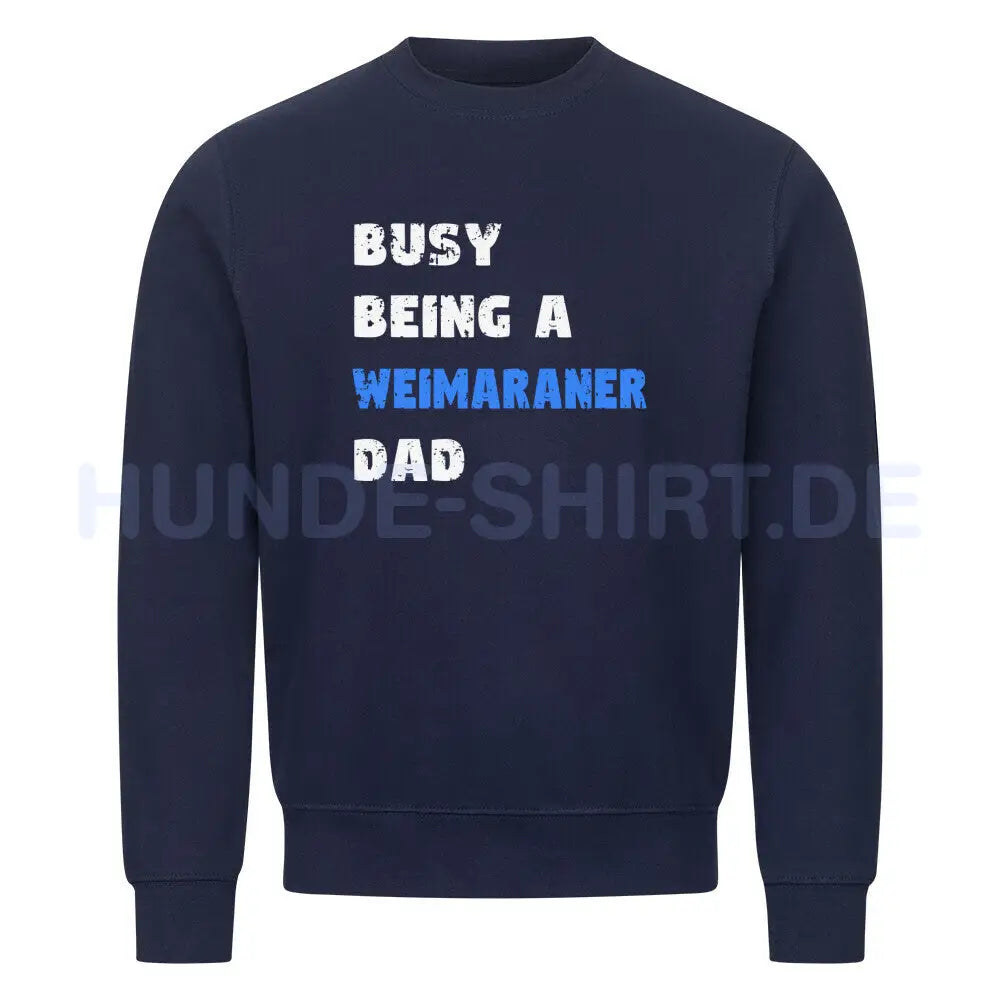 Premium Sweatshirt "Weimaraner - Busy DAD" Navy Blue – hunde-shirt.de