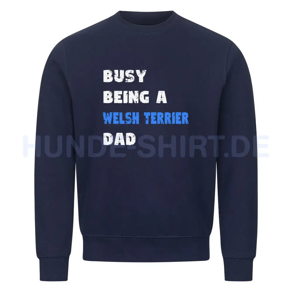 Premium Sweatshirt "Welsh Terrier - Busy DAD" Navy Blue – hunde-shirt.de