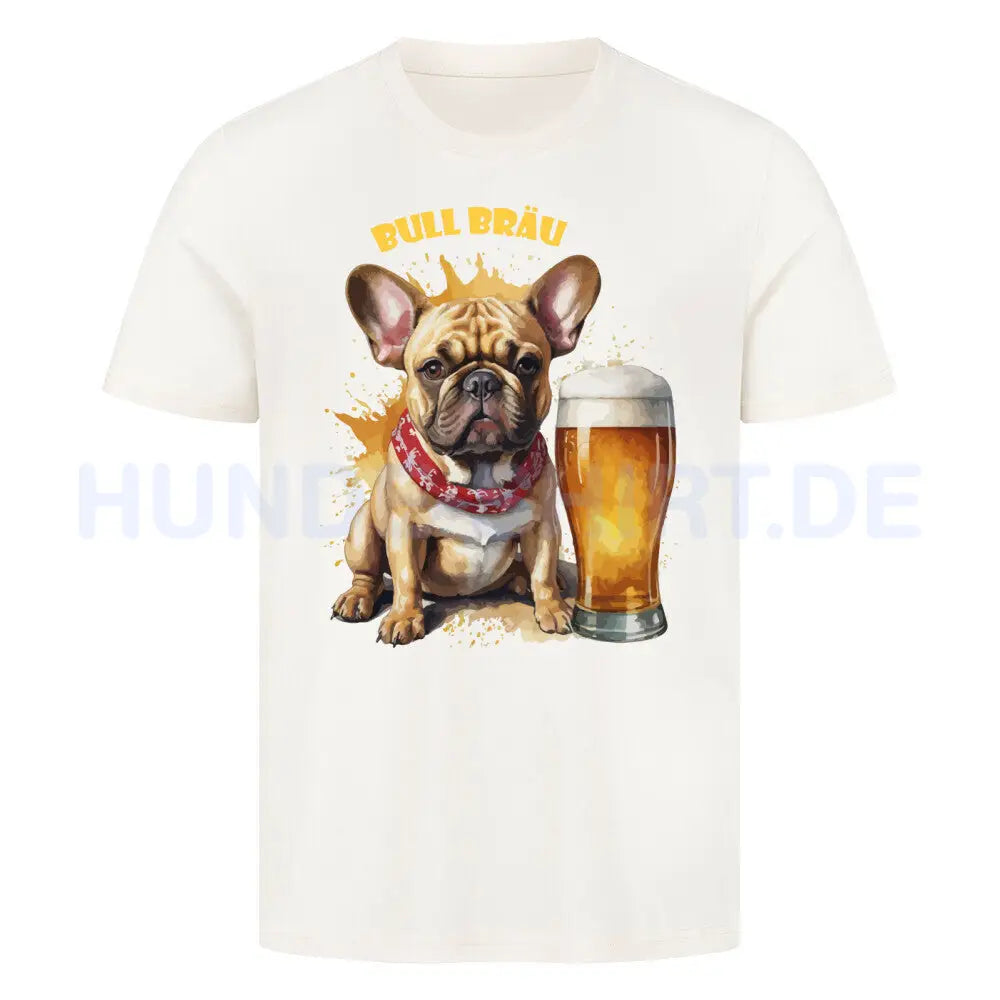 Premium T-Shirt "Französische Bulldogge - Bull Bräu" Natural Raw – hunde-shirt.de