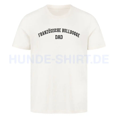 Premium T-Shirt "Französische Bulldogge - DAD" Natural Raw – hunde-shirt.de