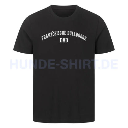 Premium T-Shirt "Französische Bulldogge - DAD" Schwarz – hunde-shirt.de