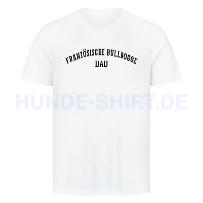 Premium T-Shirt "Französische Bulldogge - DAD" Weiß – hunde-shirt.de