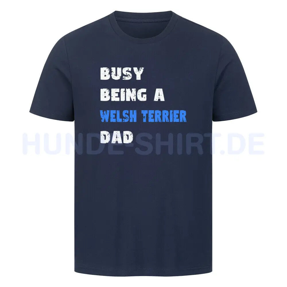 Premium T-Shirt "Welsh Terrier - Busy DAD" French Navy – hunde-shirt.de