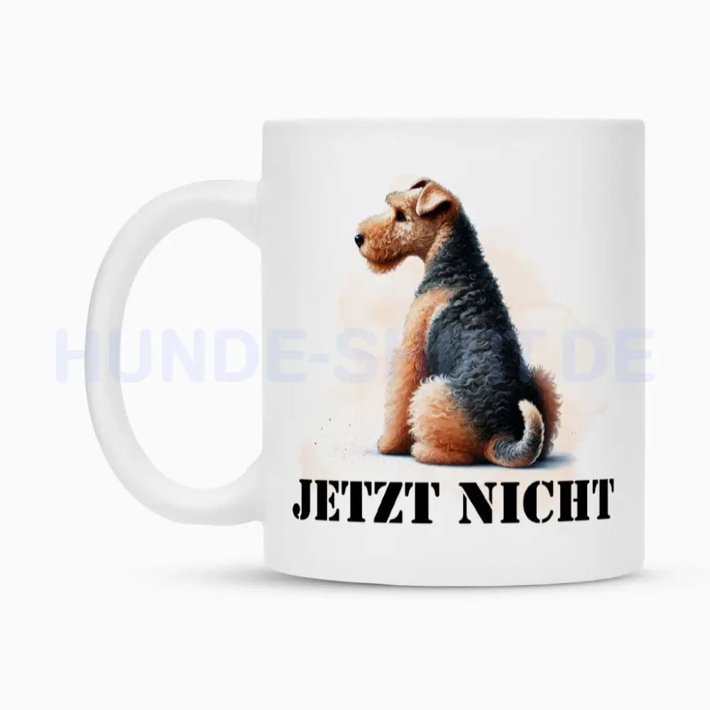 Tasse "Airedale Terrier - JETZT NICHT" – hunde-shirt.de