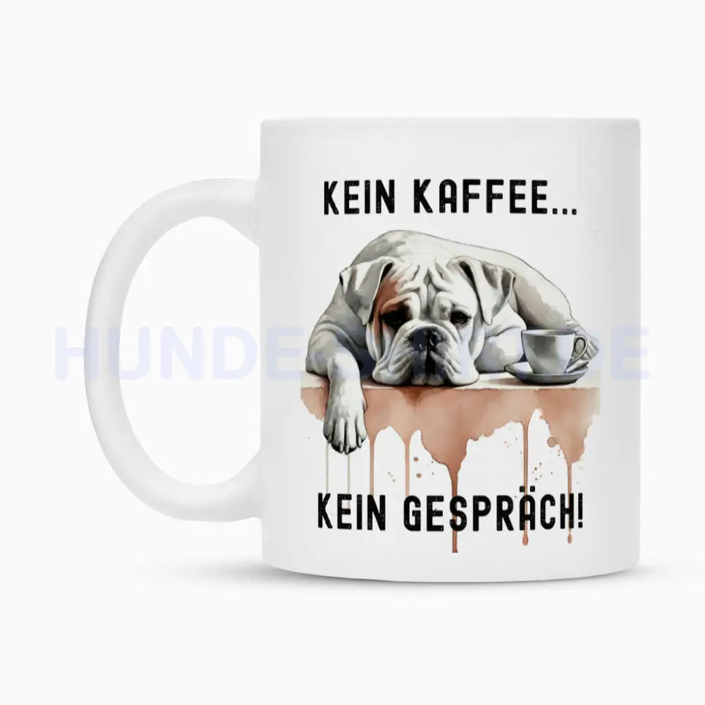 Tasse "American Bulldog - Kein Kaffee..." – hunde-shirt.de