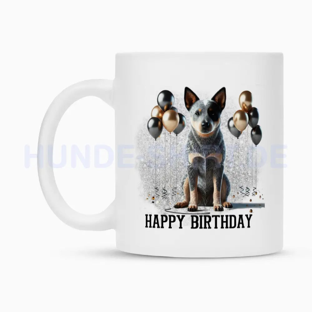 Tasse "Australian Cattle Dog - Happy Birthday" – hunde-shirt.de