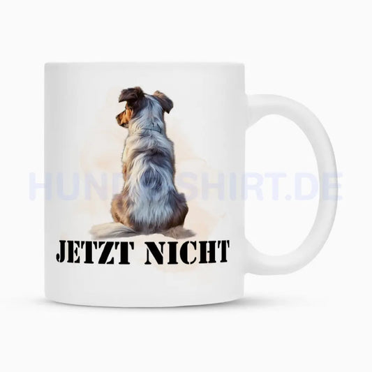 Tasse "Australian Shepherd - JETZT NICHT" Weiß – hunde-shirt.de