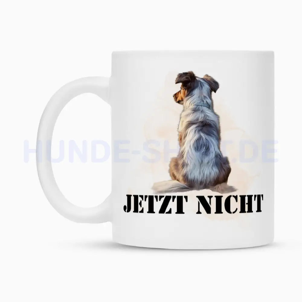 Tasse "Australian Shepherd - JETZT NICHT" – hunde-shirt.de